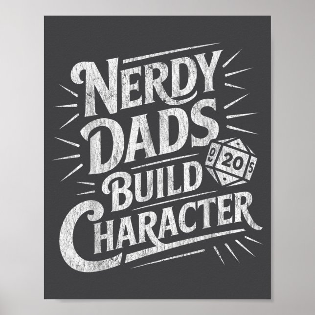 Nerdy Dads Build Character Father Humor  Poster (Vorne)