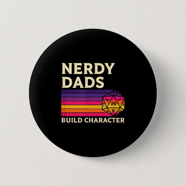 Nerdy Dads Build Character, Retro Tabletop Rpg Fat Button (Vorderseite)