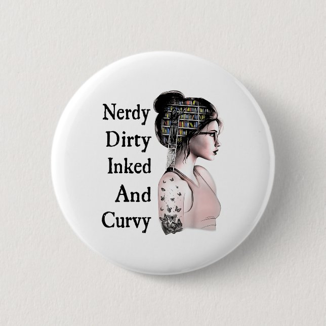 Nerdy Dirty Inked &amp; Curvy Reading Liebt Tatto Button (Vorderseite)