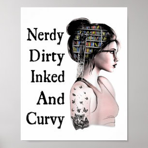 Nerdy Dirty Inked &amp; Curvy Reading Liebt Tatto Poster
