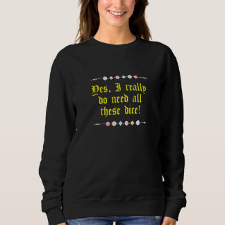 Nerdy Gaming D20 RPG Dice Sprichwort Quote Grafik  Sweatshirt