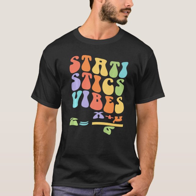 Nerdy Groovy Statistics Vibes Math Teacher T-Shirt (Vorderseite)