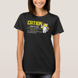 Nerdy Kation Chemie Wortspiel Kätzchen Wissenschaf T-Shirt