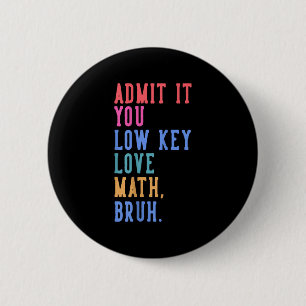 Nerdy Math gibt Ihnen die Liebe mit geringem Wert Button