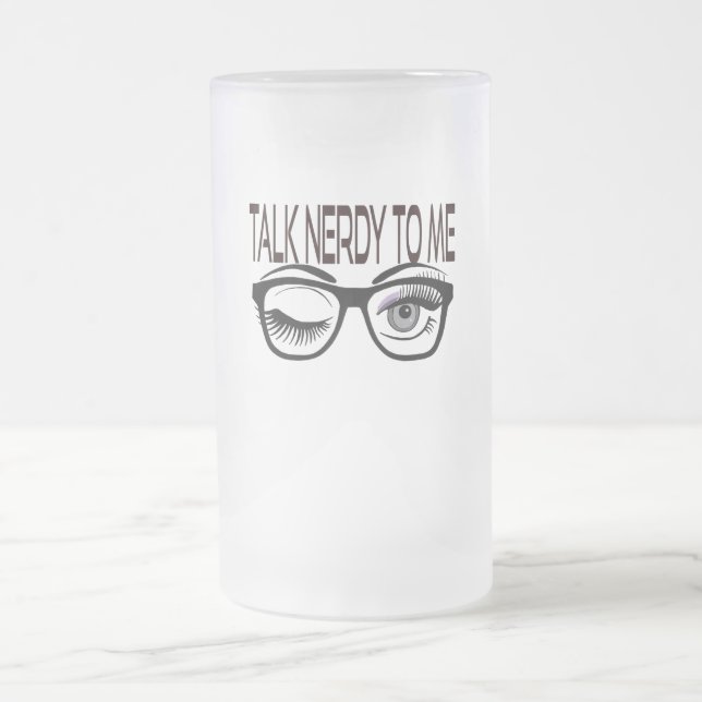 Nerdy spricht mit mir Geek Glasses Winking Eye Lil Mattglas Bierglas (Mittel)