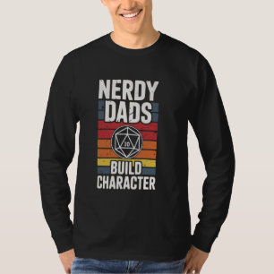 Nerdy Vaters Build Character Fantasy RPG Gamer T-Shirt