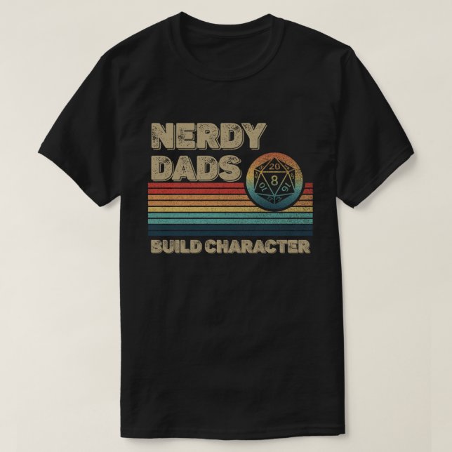 Nerdy Vaters Build Character Funny RPG Gamer Vater T-Shirt (Design vorne)