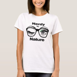 Nerdy von Nature Funny Geek Design mit Brille T-Shirt