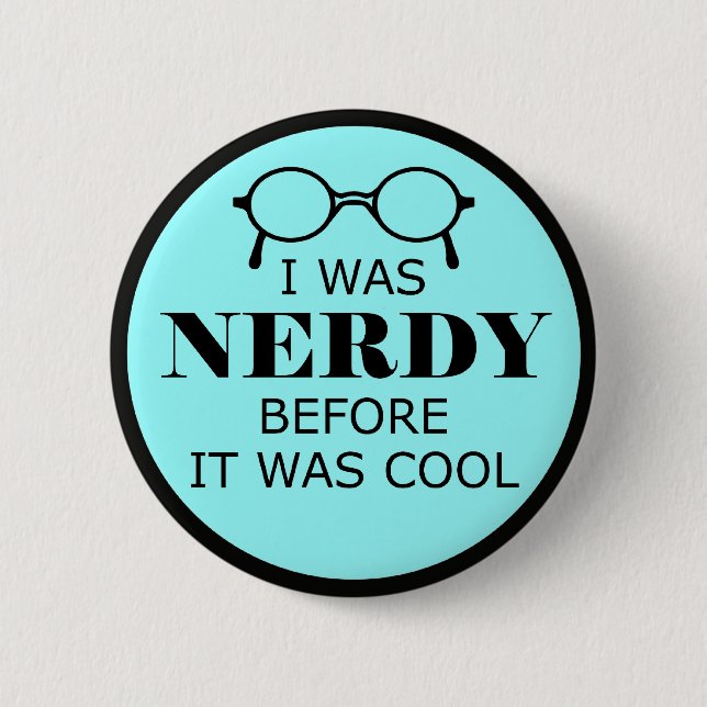 Nerdy vor dem Coolen Knopf Button (Vorderseite)