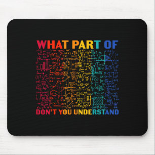 Nerdy Welchen Teil Der Mathematik Verstehst Du Nic Mousepad