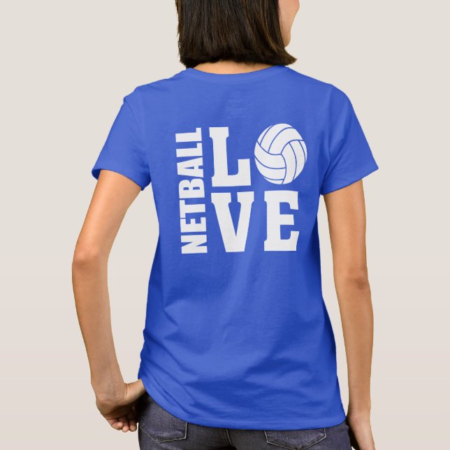 Netball-Spieler Ultimate I Liebe Netball T-Shirt (Rückseite)