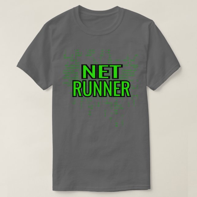 Netrunner Programmer IT-Computeradministrator T-Shirt (Design vorne)
