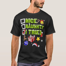 nett frech ich versuchte Weihnachten T-Shirt