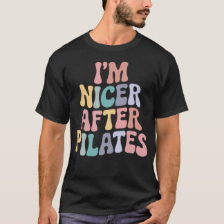 Nett nach Pilates Liebhaber Lustiger Humor Workout T-Shirt