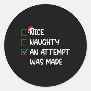 Nett, naughty ein Versuch wurde Weihnachten Männer Runder Aufkleber