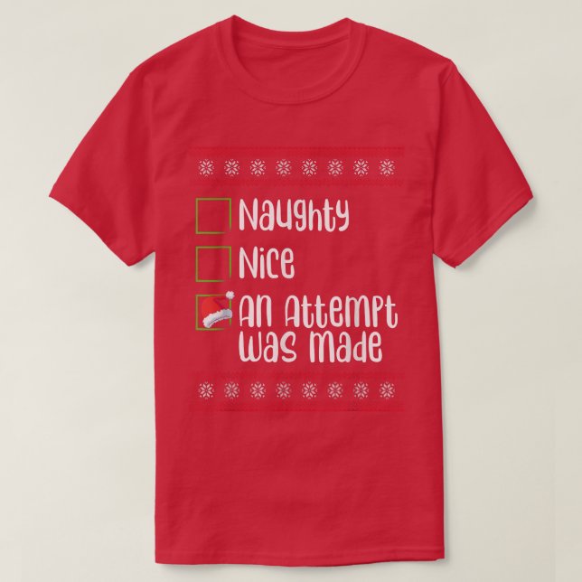 Nett, naughty ein Versuch wurde Weihnachten schmut T-Shirt (Design vorne)