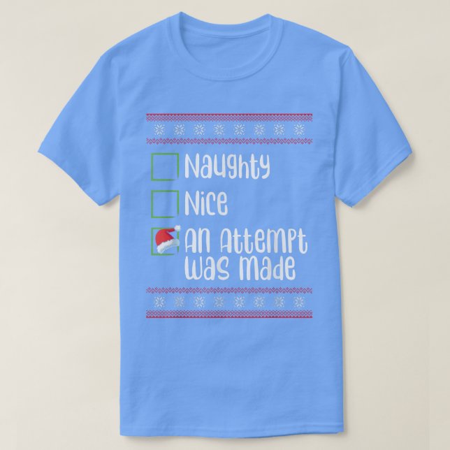 Nett, naughty ein Versuch wurde Weihnachten schmut T-Shirt (Design vorne)
