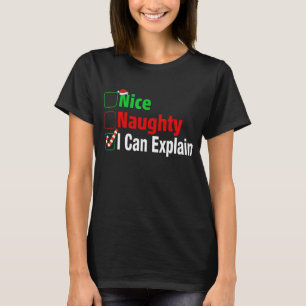 Nett, naughty ich kann Weihnachten erklären T-Shirt