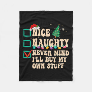 Nett, Naughty Niemals kümmert es mich, meine eigen Fleecedecke