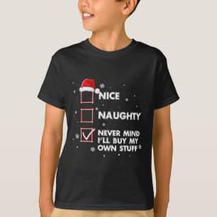 Nett, naughty Niemals kümmert es mich, meinen eige T-Shirt