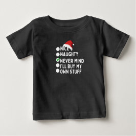 Nett, nein, ich werde meine eigenen Sachen kaufen Baby T-shirt