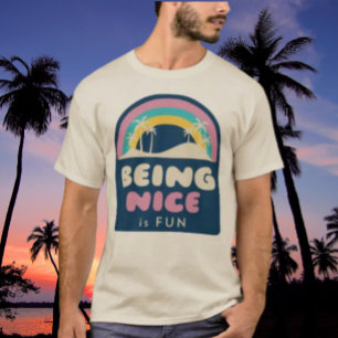 Nett Sein Macht Spass Strand T-Shirt
