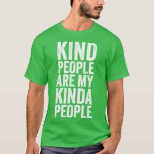 nette Leute sind meine netten Leute lustiges Spric T-Shirt
