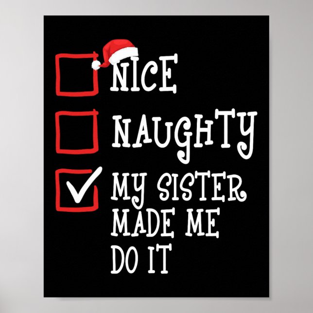 Nette, naughty, meine Schwester hat mich dazu gebr Poster (Vorne)