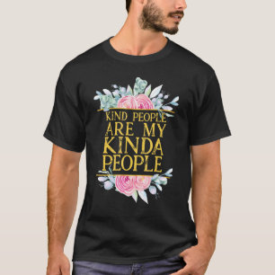 Netter Mensch ist mein Typ Mensch Positive Gedanke T-Shirt