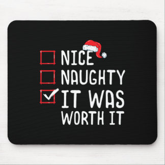Netter Naughty, es lohnt sich Weihnachten Mousepad