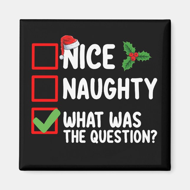 Netter Naughty, was war die Frage Weihnachtsliste Magnet (Vorne)