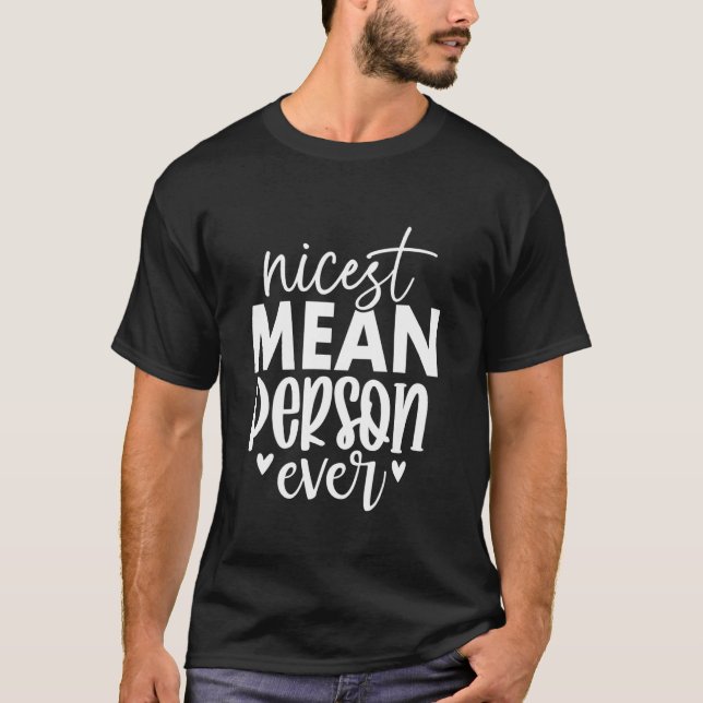 Nettester fieser Mensch ever T-Shirt (Vorderseite)
