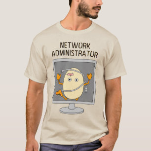 Network Administrator Egghead T - Shirt
