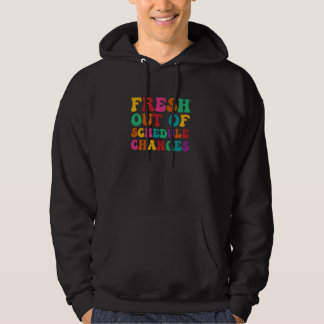 Neu aus dem Zeitplan Änderungen Zurück zu Schulrät Hoodie