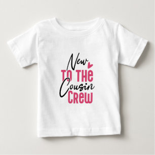 Neu bei der Cousin-Crew Baby T-shirt