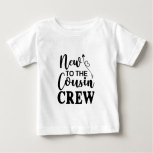 Neu bei der Cousin-Crew Baby T-shirt