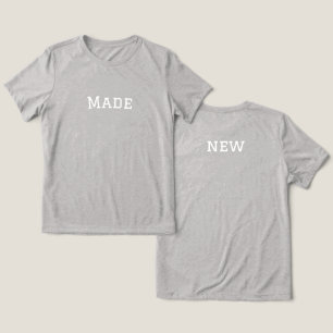 "Neu gemacht" Kirchengeschenk zum Tag der christli Tri-Blend Shirt