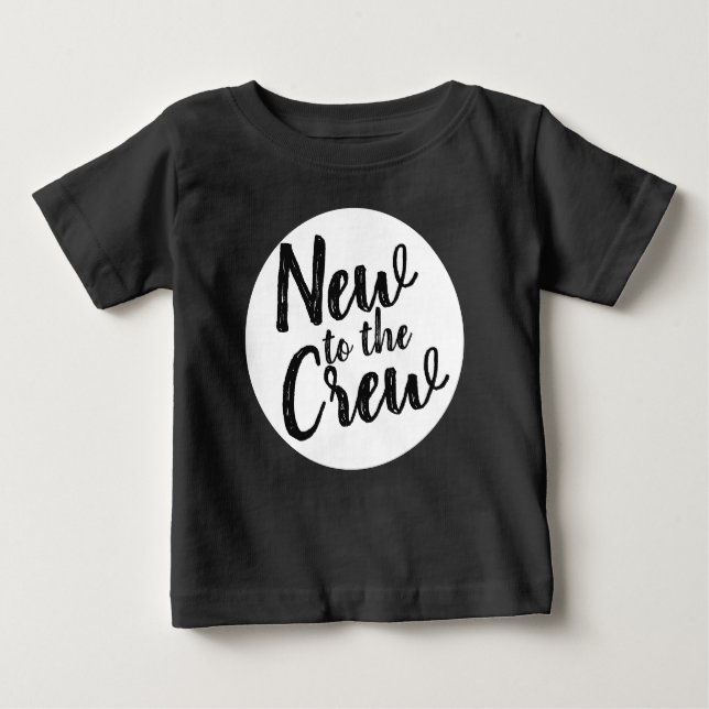Neu im Crew Baby Baby T-shirt (Vorderseite)