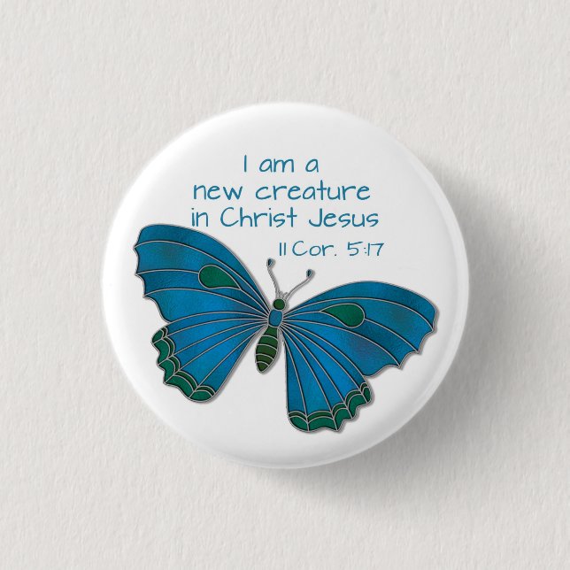 Neu in Jesus 2 Korinther 5:17 Blauer Schmetterling Button (Vorderseite)