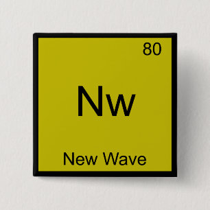 Neu - Symbol für neues Wave Funny Chemistry Elemen Button