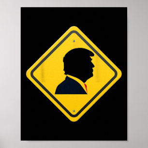 Neu! Trump Gelb Yield Verkehrsschild - Trump Road Poster