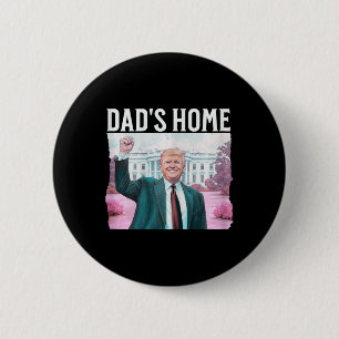 NEU! Vaters Zuhause Trump ist zurück dunkelrosa Da Button