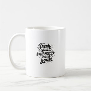 Neuanfang Frische Energie Neue Ziele Motivierend Kaffeetasse