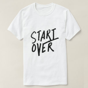 Neuanfang – Frische Schriftgestaltung T-Shirt