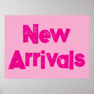 Neuankömmlinge Unterschrift, rosa Unterschrift für Poster