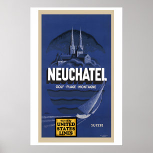 Neuchatel Schweiz Vintage Reiseposter Poster
