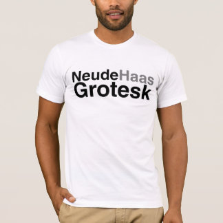 Neude Haas Grotesk T - Shirt