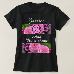 Neue 50 und Blühend rosa Blume Individuelle Name T-Shirt