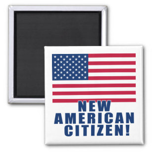Neue amerikanische Bürger Geschenke und Tshirts Magnet