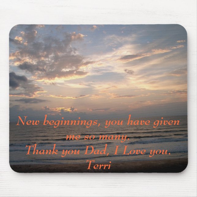 Neue Anfänge, haben Sie mich… gegeben Mousepad (Vorne)